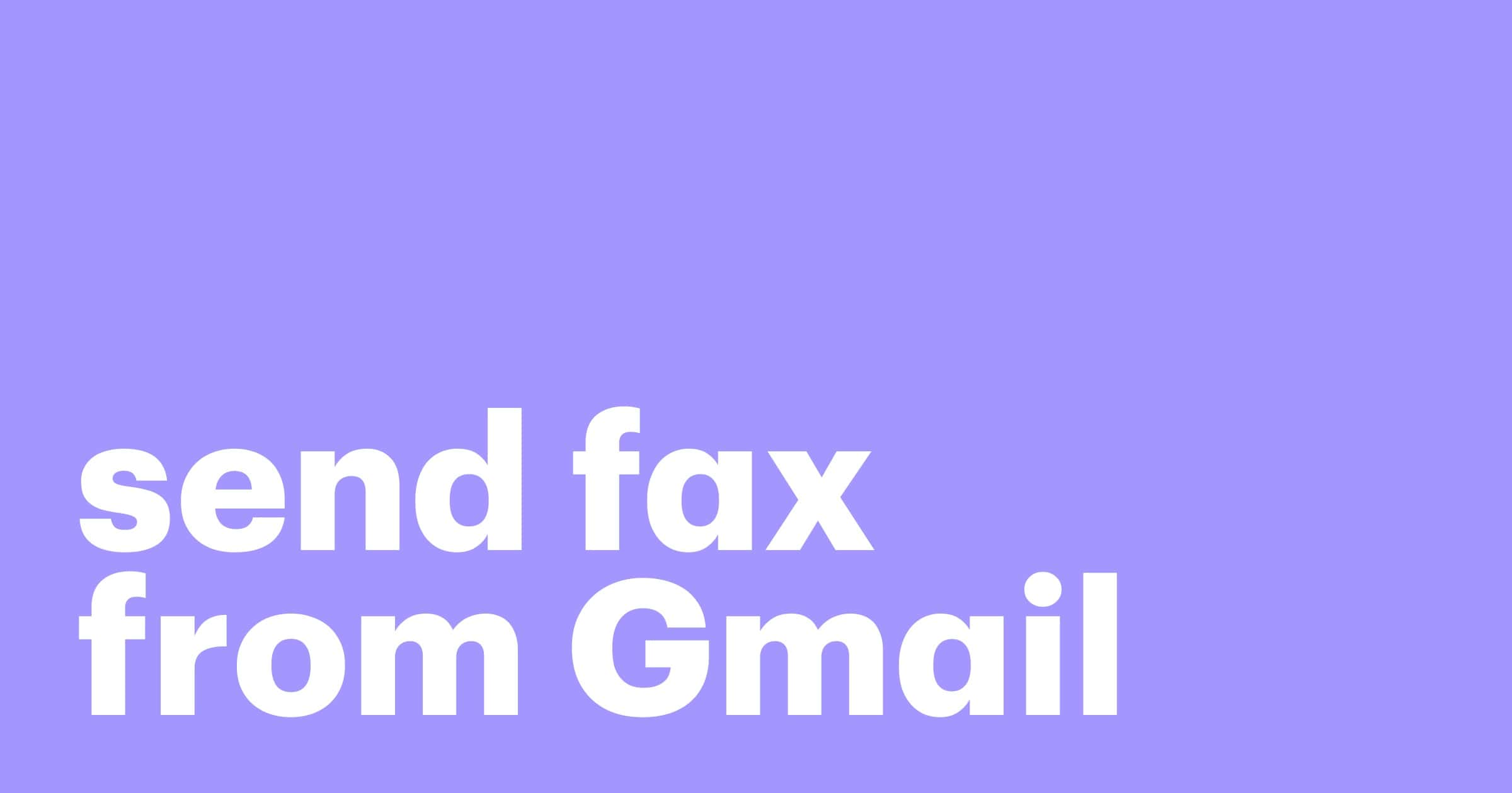 send a fax from gmail